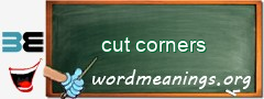 WordMeaning blackboard for cut corners